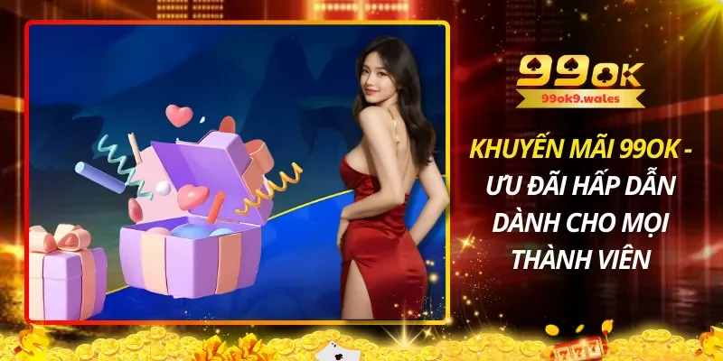 Khuyến Mãi 99OK